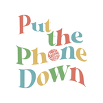Put Down the Phone