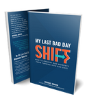 My Last Bad Day Shift - Autographed